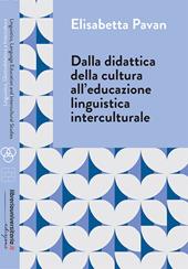 Dalla didattica della cultura all’educazione linguistica interculturale
