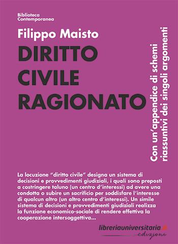 Diritto civile ragionato. Con un'appendice di schemi riassuntivi dei singoli argomenti - Filippo Maisto - Libro libreriauniversitaria.it 2020, Biblioteca contemporanea | Libraccio.it