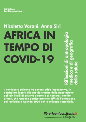 Africa in tempo di Covid-19. Riflessioni di antropologia medica e di geografia della salute - Nicoletta Varani, Anna Siri - Libro libreriauniversitaria.it 2022, Biblioteca contemporanea | Libraccio.it