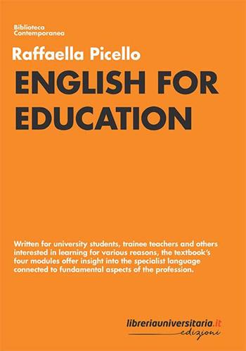 English for education - Raffaella Picello - Libro libreriauniversitaria.it 2021, Biblioteca contemporanea | Libraccio.it
