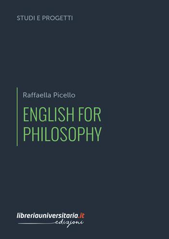English for philosophy - Raffaella Picello - Libro libreriauniversitaria.it 2023, Studi e progetti di ricerca | Libraccio.it