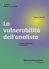 La vulnerabilità dell'analista. L’impatto sulla teoria e sulla pratica