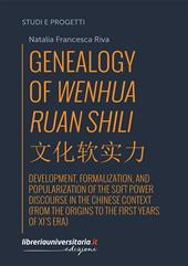 Genealogy of Wenhua Ruan Shili. Development, formalization, and popularization of the soft power discourse in the Chinese context (from the origins to the first years of Xi’s era)