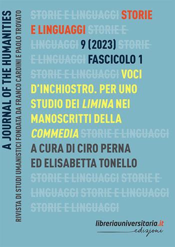 Storie e linguaggi. Rivista di studi umanistici (2023). Vol. 1: Voci d'inchiostro. Per uno studio dei limina nei manoscritti della Commedia  - Libro libreriauniversitaria.it 2023 | Libraccio.it