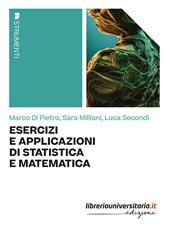 Esercizi e applicazioni di statistica e matematica