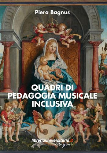 Quadri di pedagogia musicale inclusiva - Piera Bagnus - Libro libreriauniversitaria.it 2024 | Libraccio.it