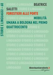 Forestieri alle porte. Mobilità umana a Bologna nel primo Quattrocento