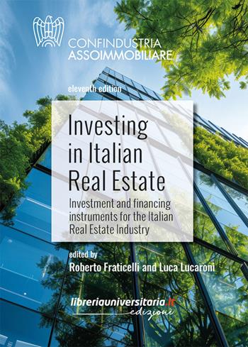 Investing in Italian Real Estate. Investment and financing instruments for the Italian Real Estate Industry  - Libro libreriauniversitaria.it 2025 | Libraccio.it