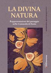 La divina natura. Rappresentazioni del paesaggio nella Divina Commedia
