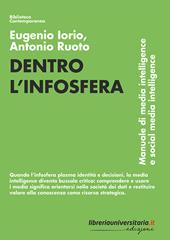 Dentro l’infosfera. Manuale di media intelligence e social media intelligence