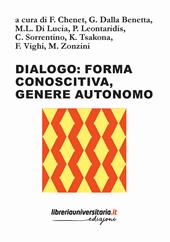 Dialogo: forma conoscitiva, genere autonomo