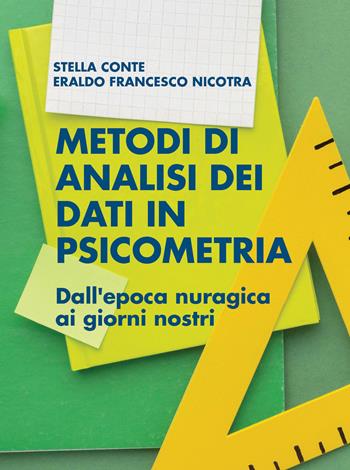 Metodi di analisi dei dati in Psicometria. Dall'epoca nuragica ai giorni nostri - Stella Conte, Eraldo Francesco Nicotra - Libro libreriauniversitaria.it 2026 | Libraccio.it