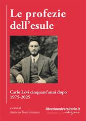 Le profezie dell'esule. Carlo Levi cinquant’anni dopo. 1975-2025