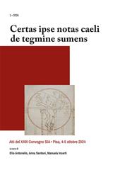 «Certas ipse notas caeli de tegmine sumens». (Atti del XXIII Convegno SIA, Pisa, 4-5 ottobre 2024)