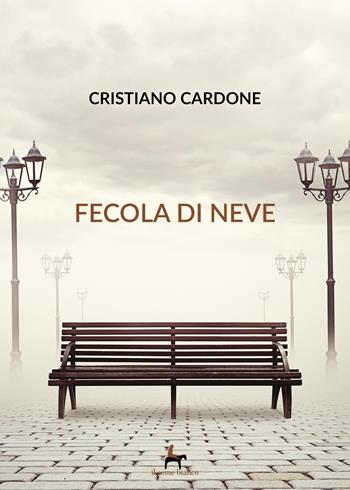 Fecola di neve - Cristiano Cardone - Libro Il Seme Bianco 2019, Magnolia | Libraccio.it