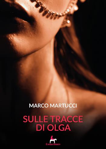 All'ombra del tuo passaggio - Marco Martucci - Libro Il Seme Bianco 2018, Magnolia | Libraccio.it
