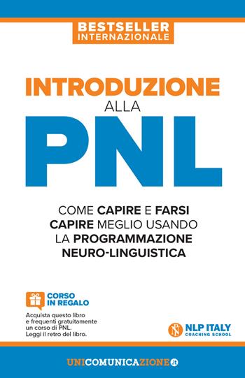 Introduzione alla PNL. Come capire e farsi capire meglio usando la Programmazione Neuro-Linguistica - Jerry Richardson - Libro Unicomunicazione.it 2018 | Libraccio.it