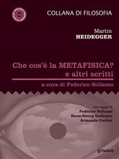 Che cos'è la metafisica? e altri scritti