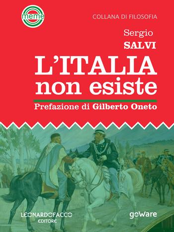 L'Italia non esiste - Sergio Salvi - Libro goWare 2019, Meme | Libraccio.it