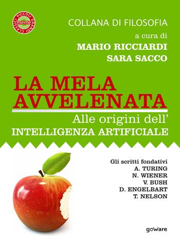 La mela avvelenata. Alle origini dell’intelligenza artificiale  - Libro goWare 2019, Meme | Libraccio.it