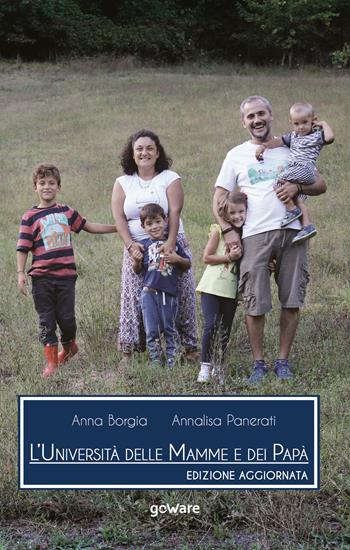 L'università delle mamme e dei papà - Anna Borgia, Annalisa Panerati - Libro goWare 2020, Cahier | Libraccio.it