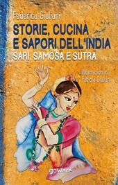 Storie, cucina e sapori dell’India. Sari, samosa e sutra