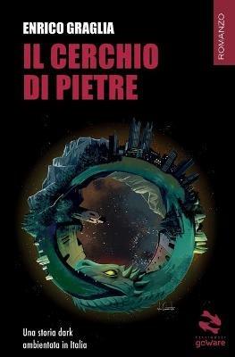 Il cerchio di pietre - Enrico Graglia - Libro goWare 2020, Pesci rossi | Libraccio.it