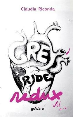 Grey’s Pride Redux. Vol. 1-2 - Claudia Riconda - Libro goWare 2021 | Libraccio.it