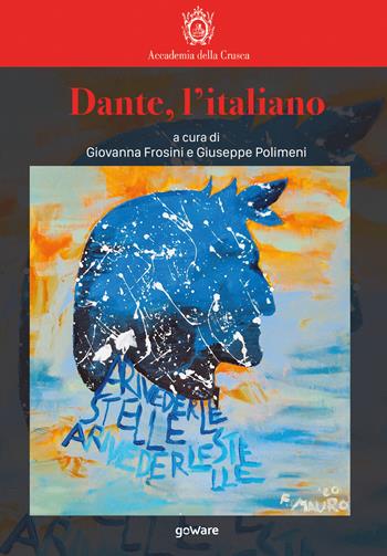 Dante, l’italiano  - Libro goWare 2021 | Libraccio.it