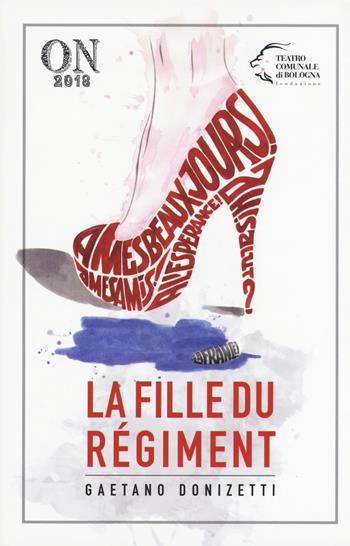 Gaetano Donizetti. La fille du regiment  - Libro Edizioni Pendragon 2019, Monografie d'opera | Libraccio.it