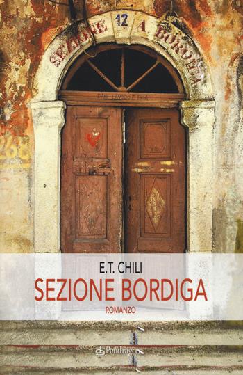 Sezione Bordiga - E. T. Chili - Libro Pendragon 2019, Linferno | Libraccio.it