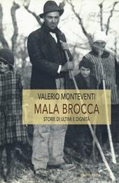 Mala Brocca. Storie di ultimi e dignità