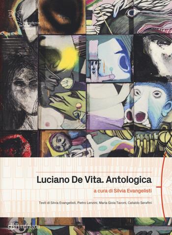 Luciano De Vita. Antologica. Ediz. a colori - Silvia Evangelisti, Pietro Lenzini, Maria Gioia Tavoni - Libro Edizioni Pendragon 2020, Arte | Libraccio.it