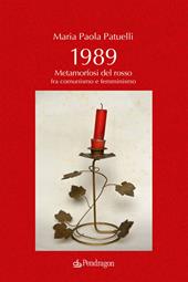 1989. Metamorfosi del rosso fra comunismo e femminismo