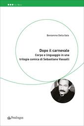 Dopo il Carnevale. Corpo e linguaggio in una trilogia comica di Sebastiano Vassalli