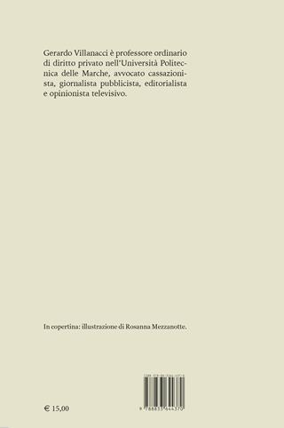 Giustizia cinica. Contraddizioni, stereotipi e problemi del sistema giudiziario italiano - Gerardo Villanacci - Libro Edizioni Pendragon 2022, Varia | Libraccio.it