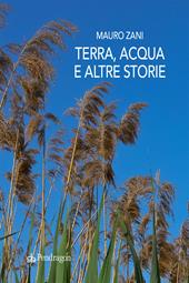 Terra, acqua e altre storie