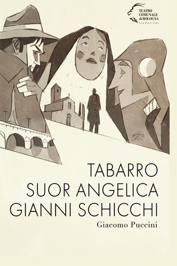 Tabarro-Suor Angelica-Gianni Schicchi - Giacomo Puccini - Libro Edizioni Pendragon 2024, Monografie d'opera | Libraccio.it