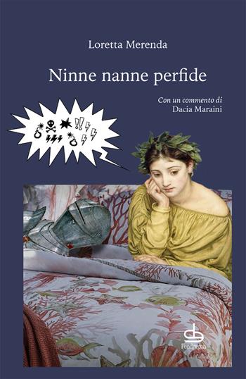 Ninne nanne perfide - Loretta Merenda - Libro Edizioni Pendragon 2024, Poesia | Libraccio.it