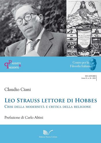 Leo Strauss lettore di Hobbes. Crisi della modernità e critica della religione - Claudio Ciani - Libro Nuova Cultura 2018, Passato e presente | Libraccio.it
