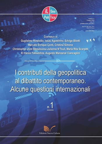 Il geopolitico. Rivista di analisi geopolitiche e sociologiche. Vol. 1  - Libro Nuova Cultura 2018 | Libraccio.it