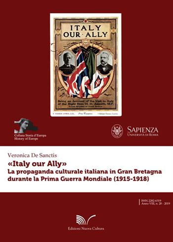 «Italy our Ally». La propaganda italiana in Gran Bretagna durante la prima guerra mondiale - Veronica De Sanctis - Libro Nuova Cultura 2019, Storia d'Europa | Libraccio.it