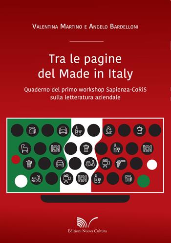 Tra le pagine del Made in Italy. Quaderno del primo workshop Sapienza-CoRiS sulla letteratura aziendale - Valentina Martino, Angelo Bardelloni - Libro Nuova Cultura 2021 | Libraccio.it