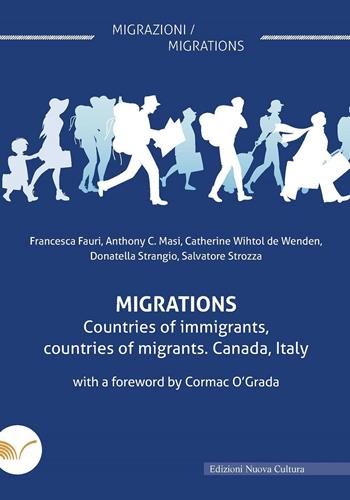 Migration. Countries of immigrants, countries of migrants. Canada, Italy - Donatella Strangio, Salvatore Strozza, Francesca Fauri - Libro Nuova Cultura 2019 | Libraccio.it