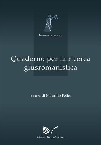 Quaderno per la ricerca giusromanistica  - Libro Nuova Cultura 2020, Interpretatio iuris | Libraccio.it
