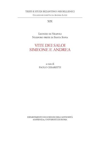 Vite dei saloi Simeone e Andrea - Paolo Cesaretti - Libro Nuova Cultura 2016, Testi e studi bizantino-neoellenici | Libraccio.it
