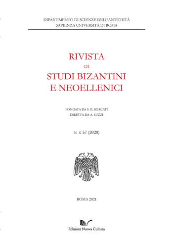 Rivista di studi bizantini e neoellenici (2020). Vol. 57  - Libro Nuova Cultura 2020 | Libraccio.it