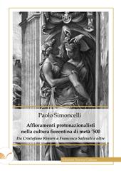 Affioramenti protonazionalisti nella cultura fiorentina di metà '500. Da Cristofano Rinieri a Francesco Salviati e oltre