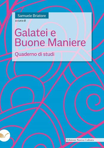 Galatei e buone maniere. Quaderno di studi  - Libro Nuova Cultura 2024 | Libraccio.it