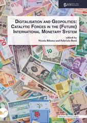 Digitalisation and geopolitics. Catalytic forces in the (future) International Monetary System